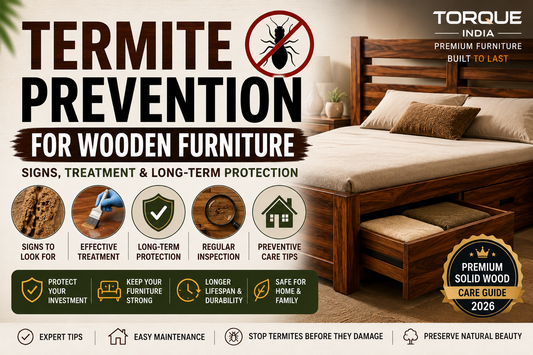 How to Protect Wooden Furniture from Termites: Signs, Treatment & Prevention Guide