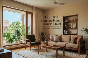 Top 10 Best Furniture Brands in India (2026) – Expert Guide for Modern Homes